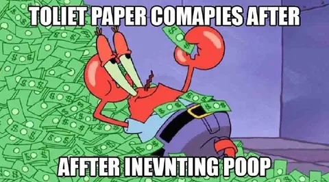 Toilet Paper Companies After Inventing Poop