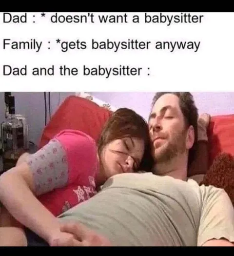 Dad and the Babysitter