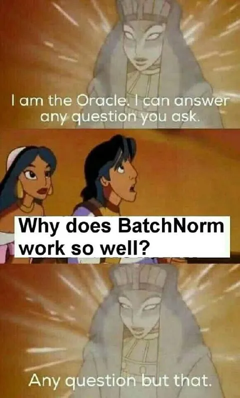 Why Does BatchNorm Work So Well?