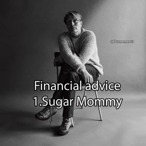 Financial Advice: Sugar Mommy