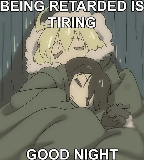 Being Retarded Is Tiring