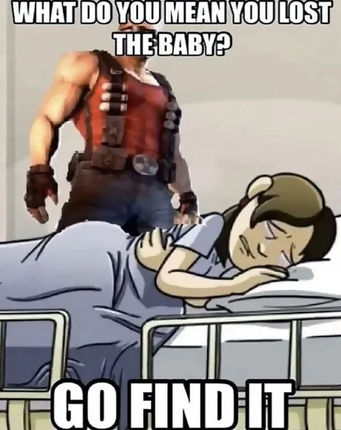 What Do You Mean You Lost the Baby