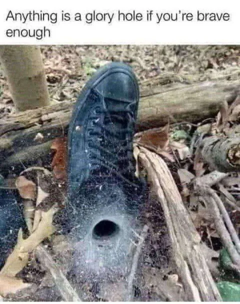 Anything Is a Glory Hole