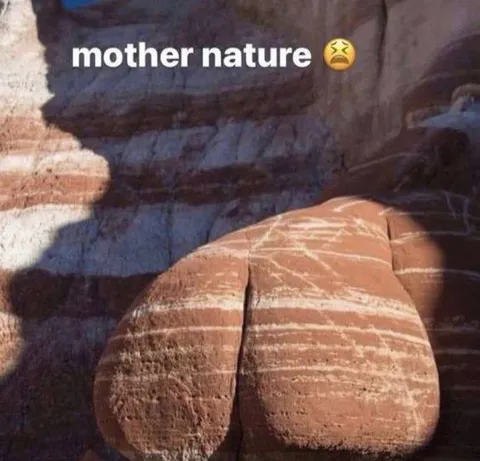 Mother Nature Rock Butt