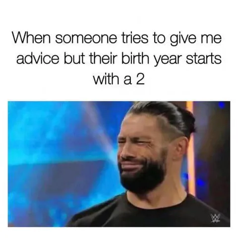 Advice From Someone Born in the 2000s
