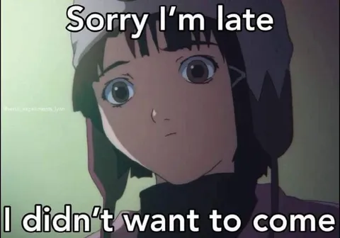 Sorry I'm Late