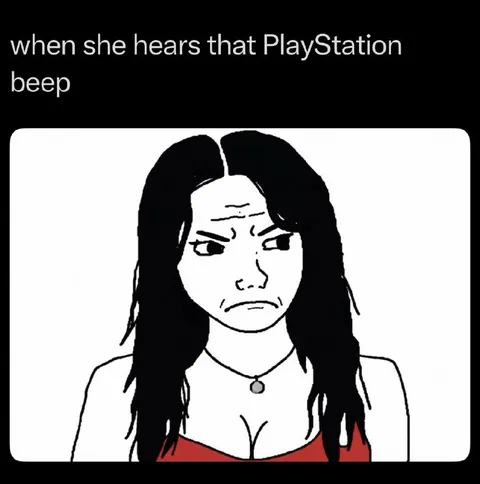 When She Hears the PlayStation Beep