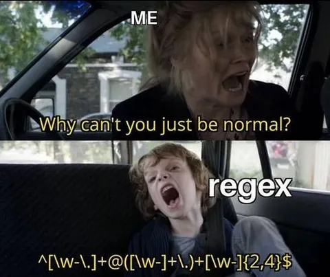 Why Can't You Just Be Normal Regex