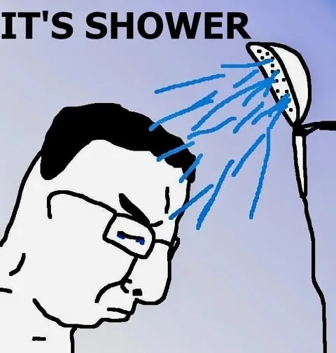 It's Shower Reaction