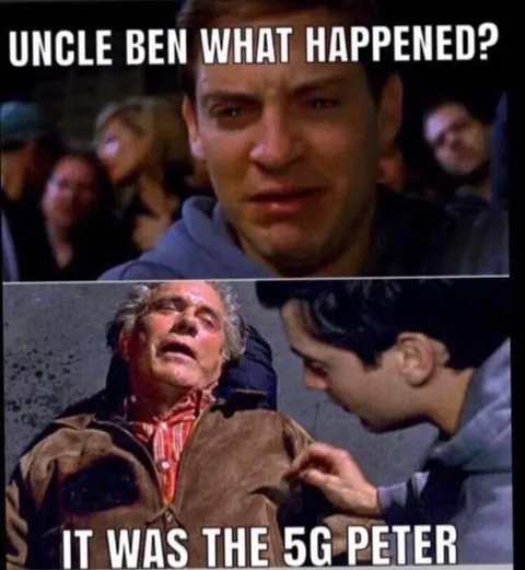 Uncle Ben Was Killed by 5G