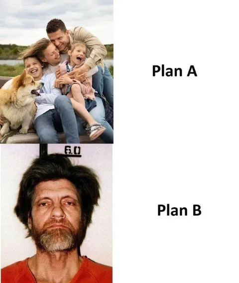 Plan A Plan B