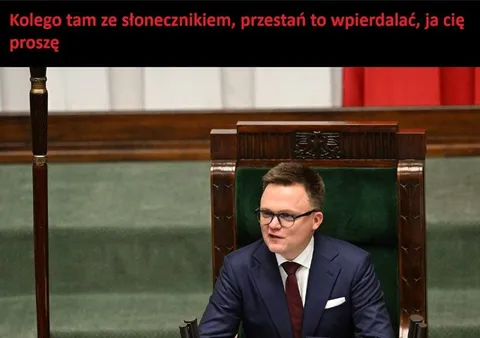 Kolego ze słonecznikiem, przestań
