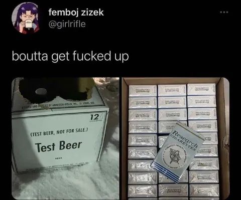 Test Beer and Research Cigarettes