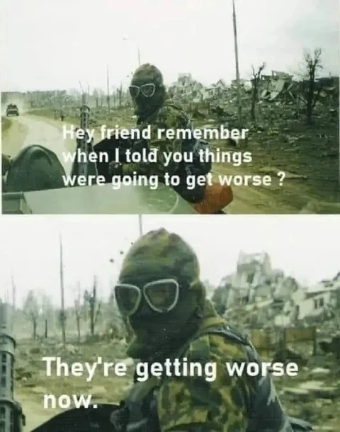 Things Are Getting Worse