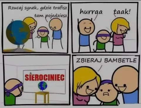 Rzucaj synek, gdzie trafisz
