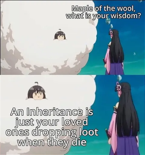Maple’s Inheritance Wisdom