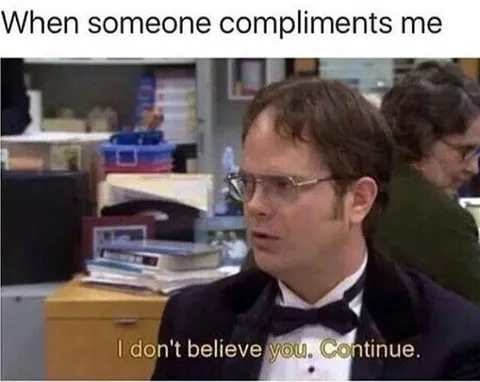When Someone Compliments Me