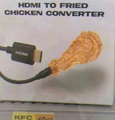 HDMI to Fried Chicken Converter