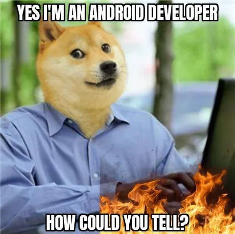 Android Developer on Fire