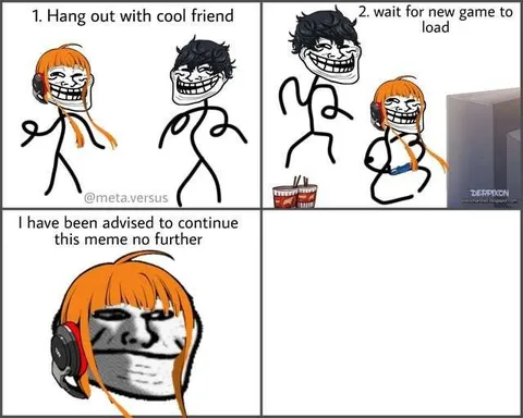 Meme no further