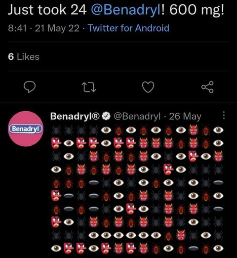 Just Took 600mg Benadryl