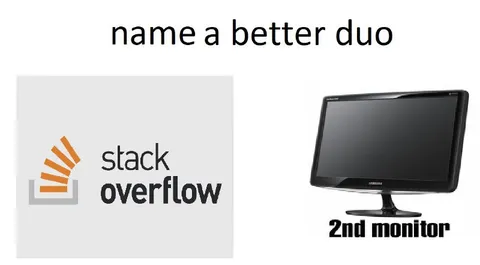 Stack Overflow and Second Monitor