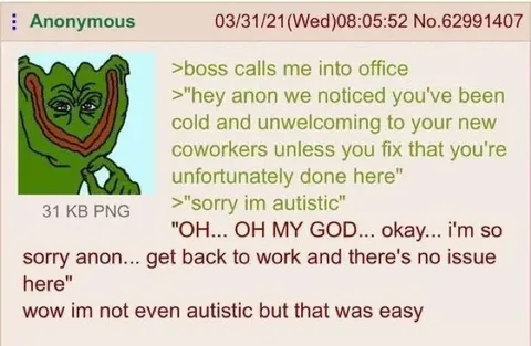Sorry, I'm Autistic