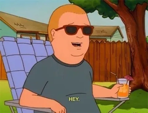 Hank Hill Says Hey