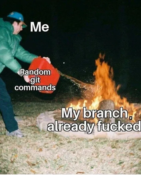 Random Git Commands Set Branch on Fire