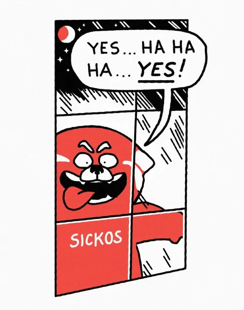 Sickos Yes Ha Ha Yes