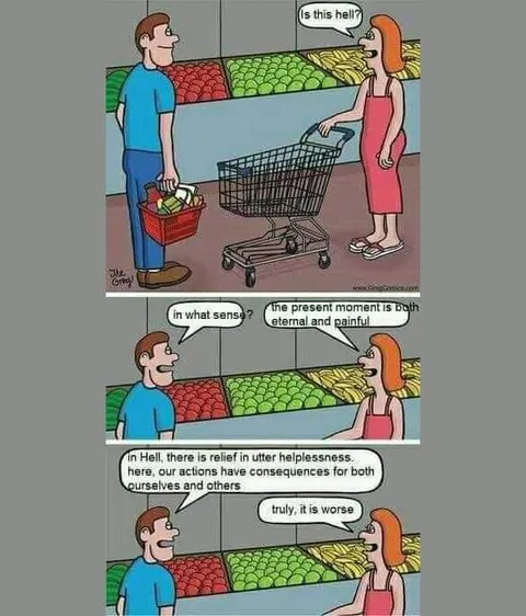 Present Moment Is Worse Than Hell