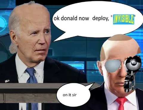 Ok Donald Now Deploy Invisible