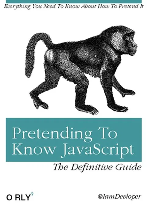 Pretending to Know JavaScript