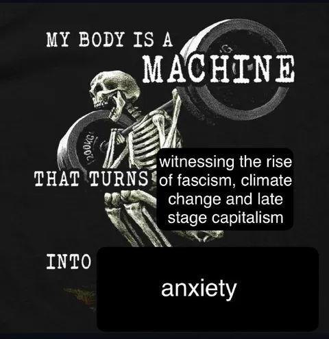 My Body Is a Machine Anxiety