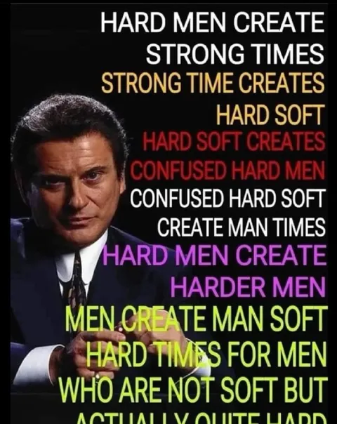Hard Men Create Strong Times