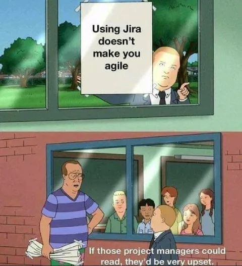 Using Jira Doesn't Make You Agile