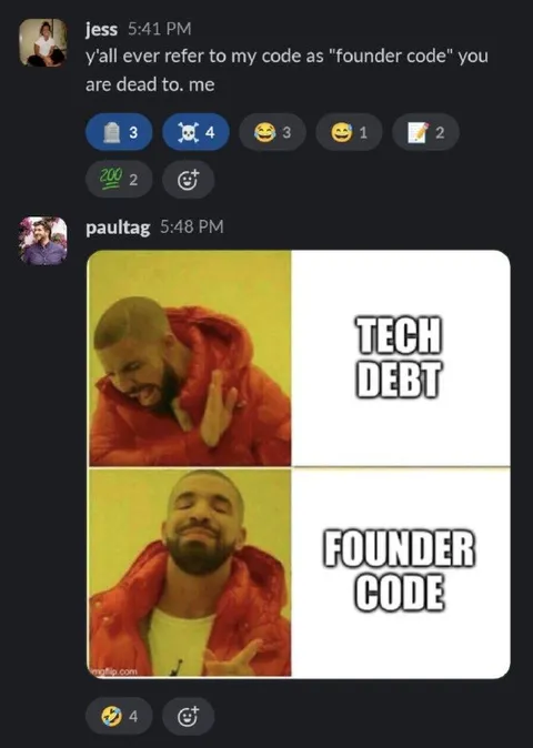 Founder Code Over Tech Debt