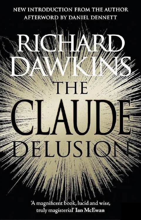 Richard Dawkins The Claude Delusion