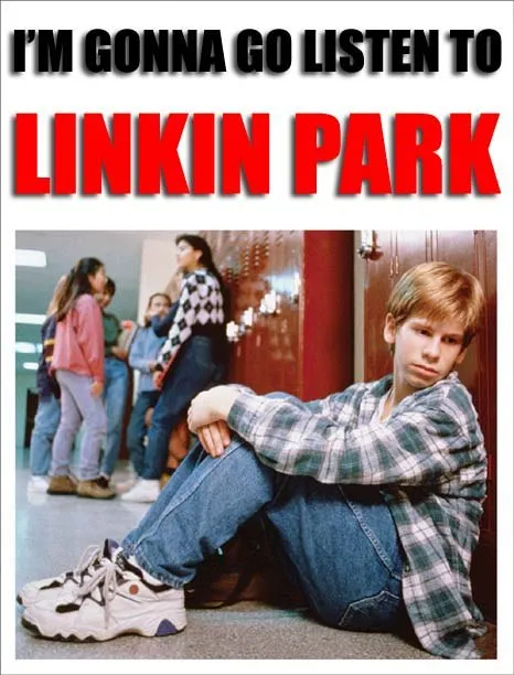 I'm Gonna Go Listen to Linkin Park