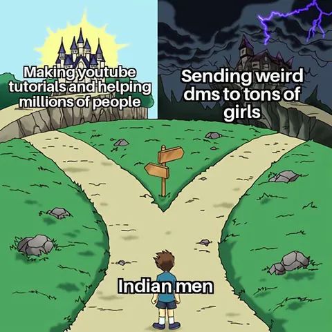 Indian Men Choose the Dark Path