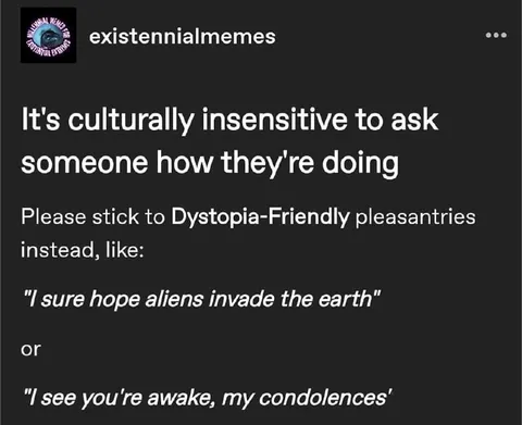 Dystopia-Friendly Pleasantries