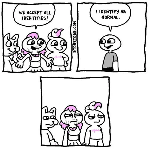 I Identify as Normal