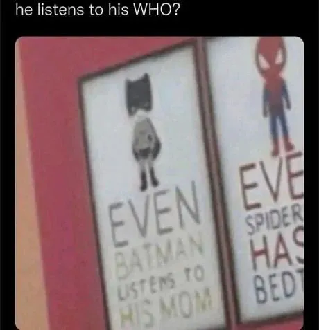Even Batman Listens to His Mom