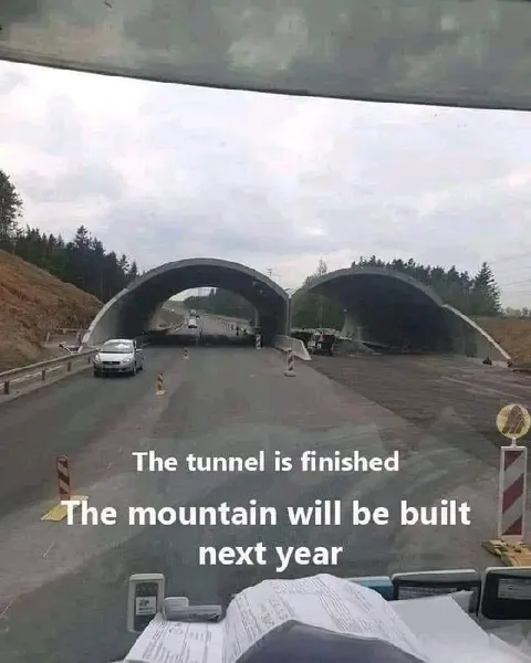 Tunnel Finished, Mountain Pending