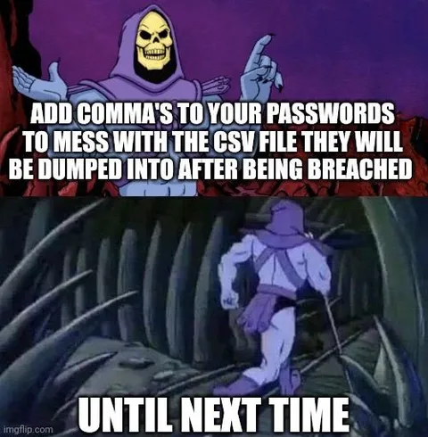 Skeletor's CSV Password Trap