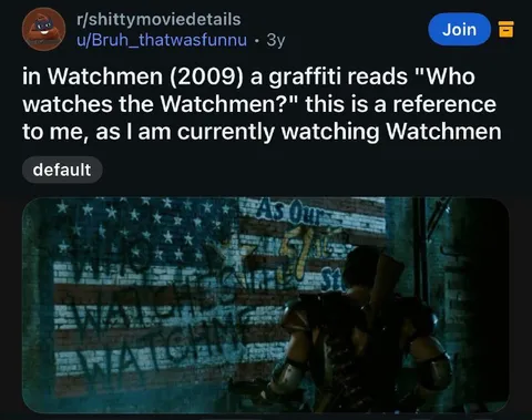 Watching Watchmen While Watching Watchmen