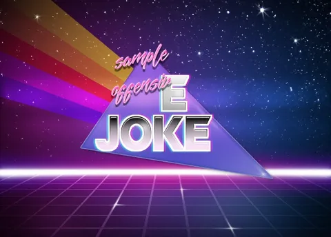 Sample Offensive Joke