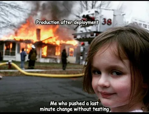 Production After Deployment Disaster Girl