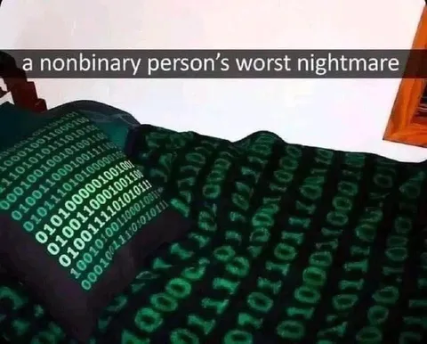 Nonbinary Person’s Worst Nightmare