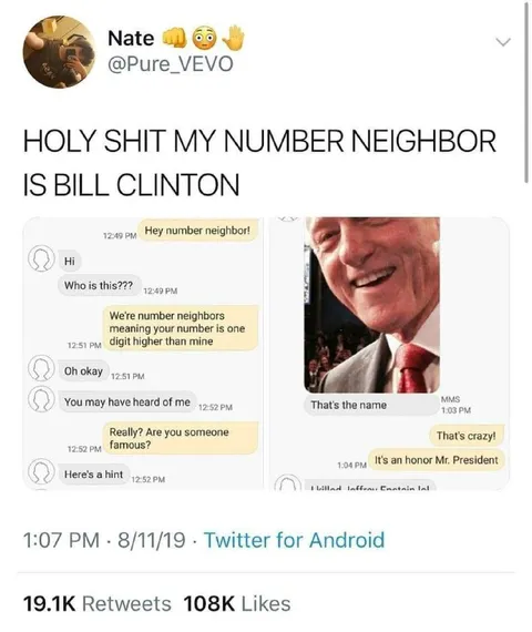 Bill Clinton Is My Number Neighbor